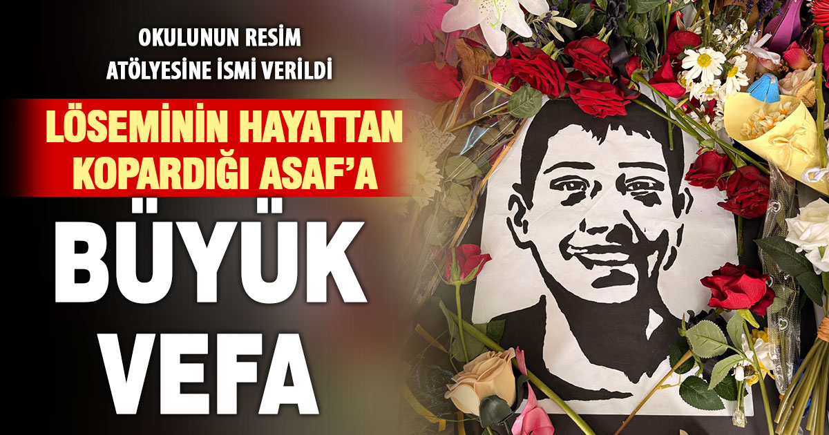 Asaf Kağan’ın anısı okulunda yaşayacak