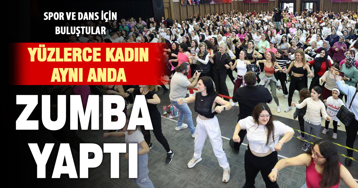 Merkezefendi’de yüzlerce kadın aynı anda zumba yaptı