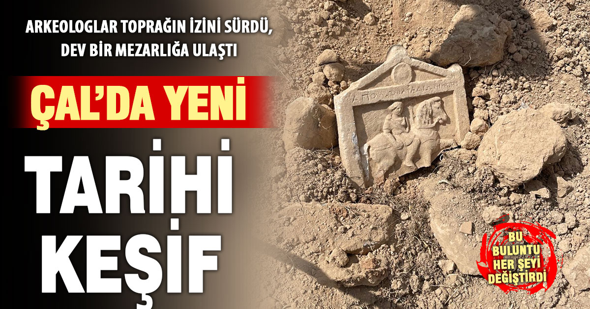 Çal’da tarihi keşif: Altyapı çalışmasında bulundu