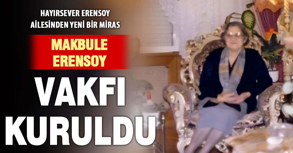 Denizli’de Makbule Erensoy Vakfı kuruldu