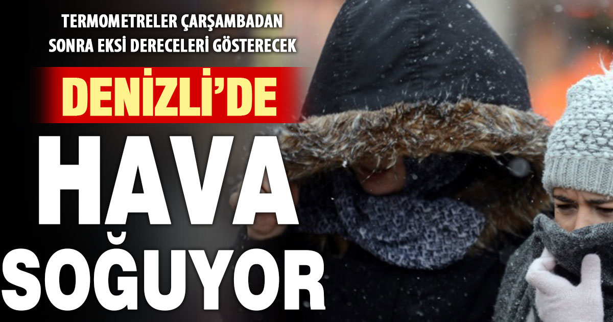 Denizli’de hava soğuyor: çarşambadan sıcaklık eksi derecelere iniyor