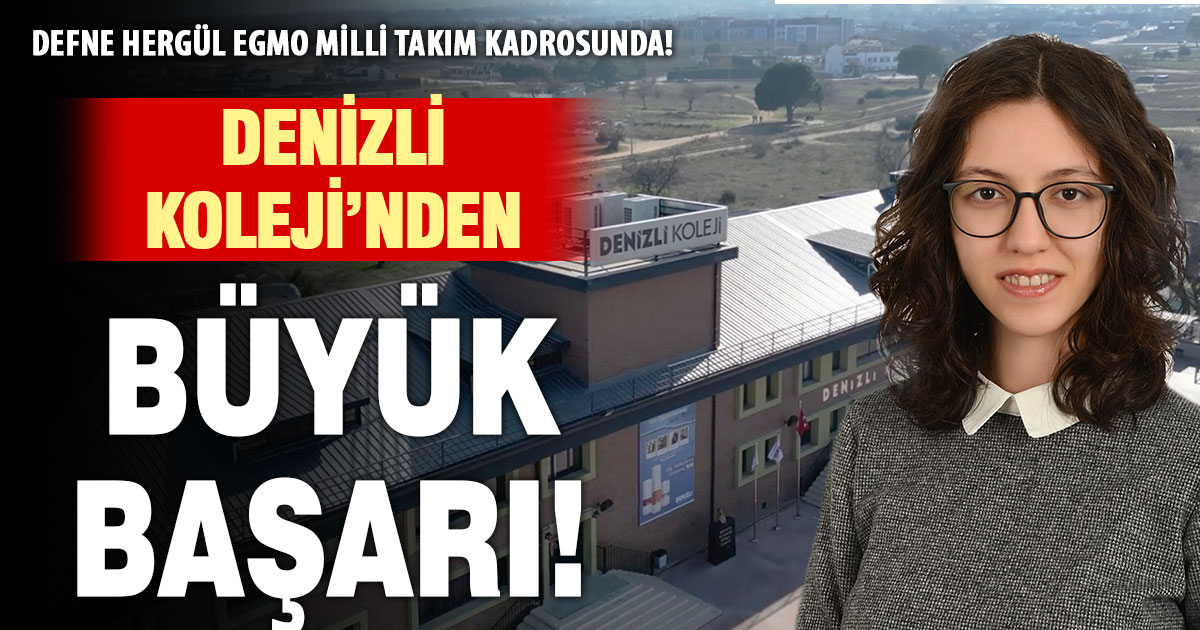 Denizli Koleji’nden büyük başarı: Defne Hergül EGMO Milli Takım kadrosunda!