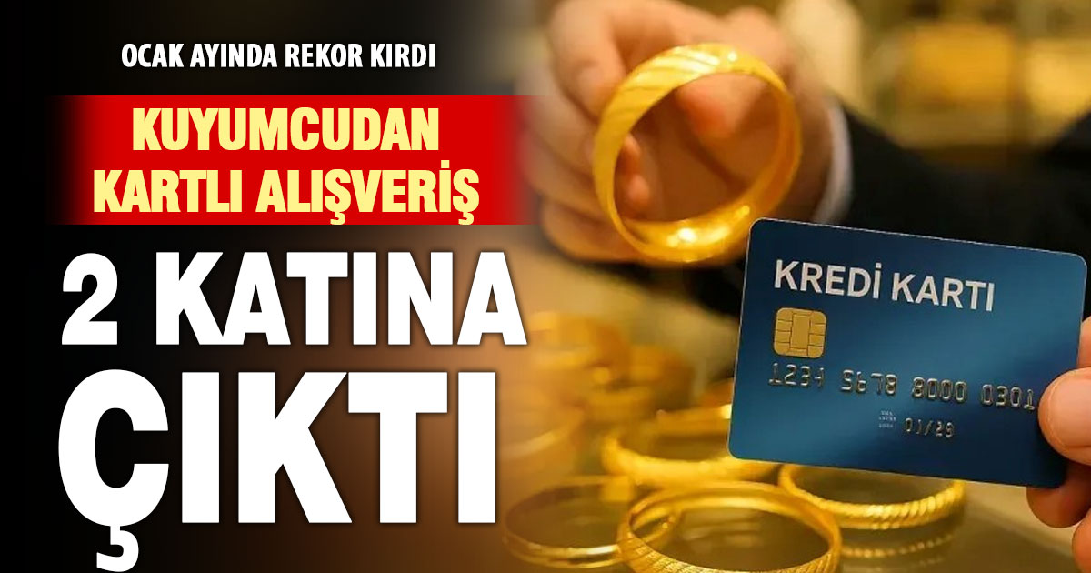 Kartla yapılan altın alışverişi ocakta rekor kırdı