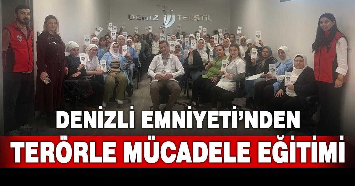 Denizli Emniyeti’nden ailelere yönelik terörle mücadele farkındalık çalışması