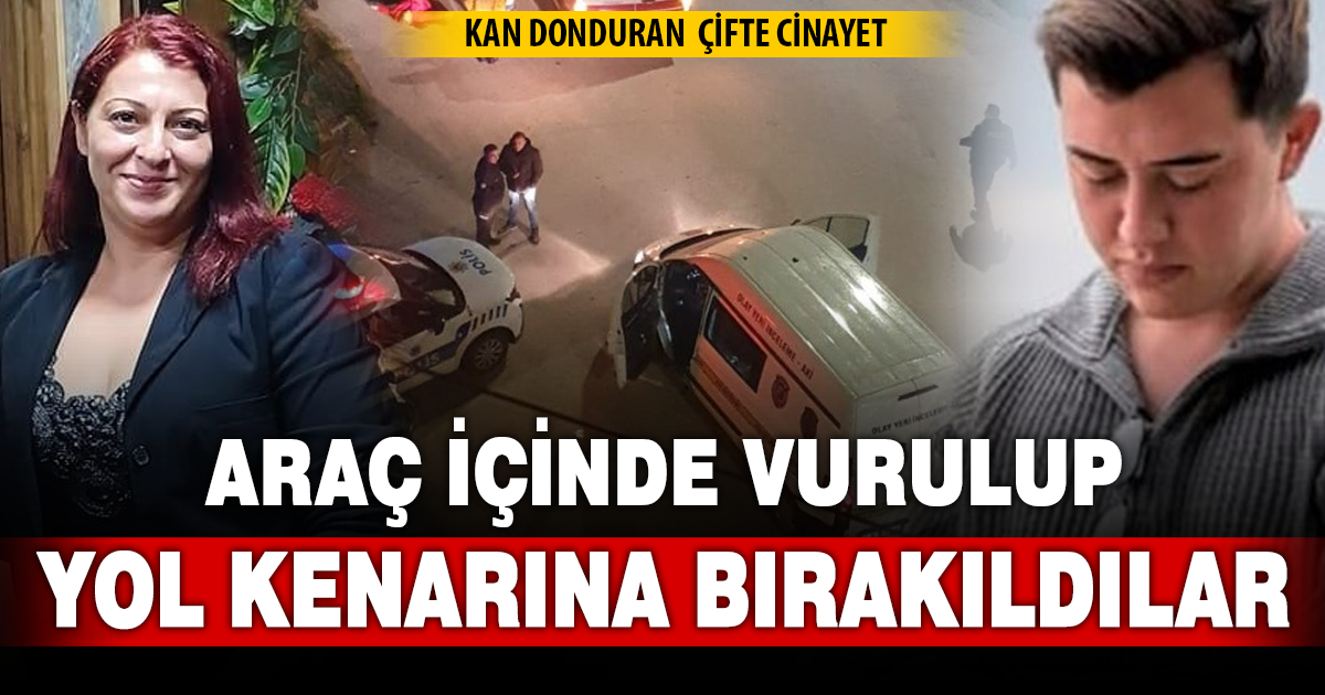 Araç içerisinde öldürüp, yol kenarına attılar 