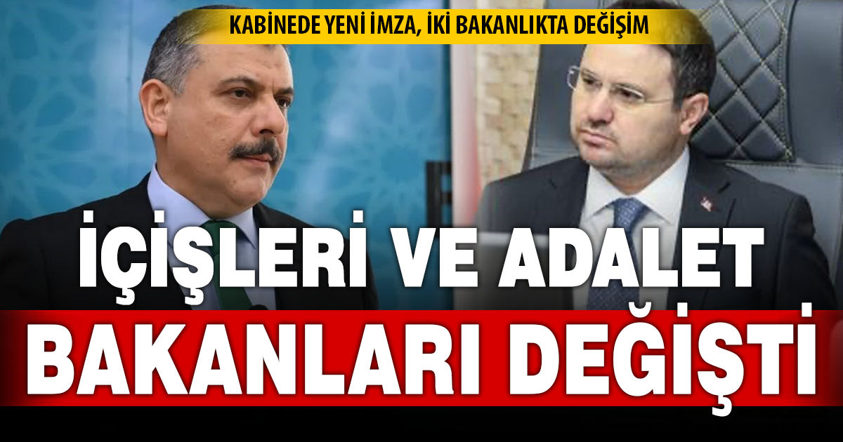 Kabinede değişim: Adalet ve İçişleri Bakanlıklarına yeni isimler
