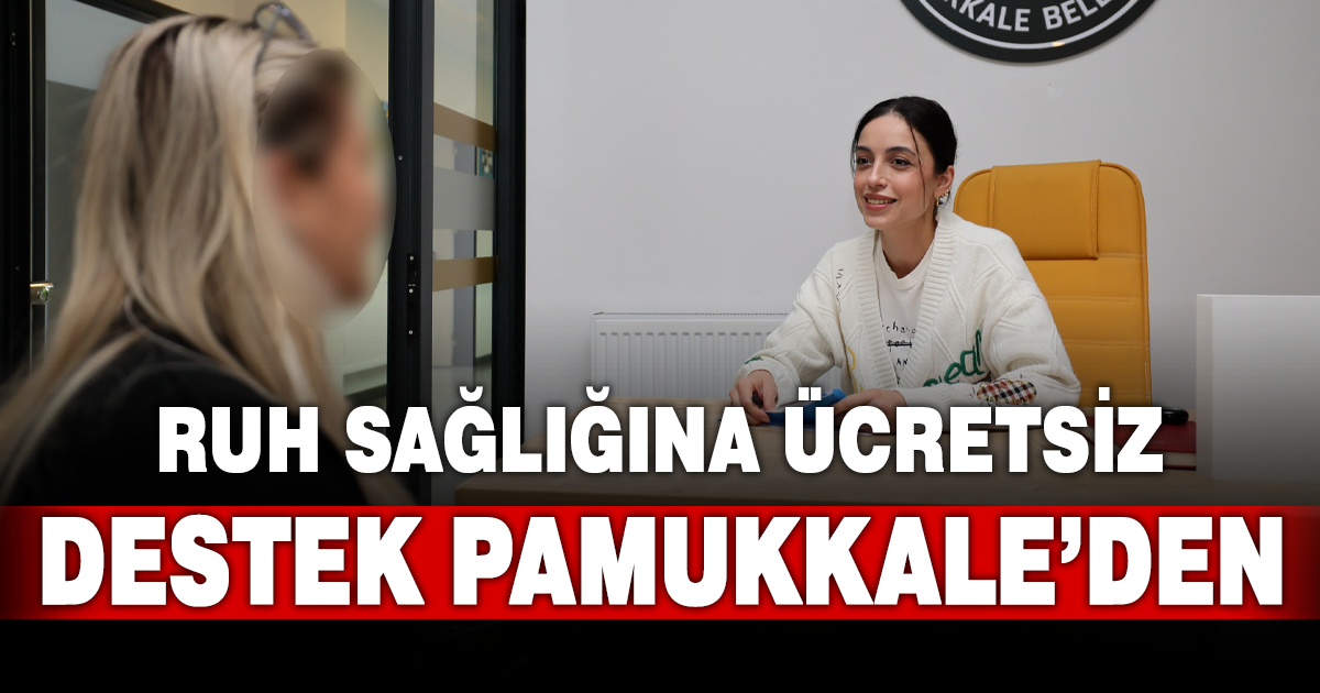 PAMUKKALE BELEDİYESİ’NDE PSİKOLOJİK DESTEK HİZMETİ TAMAMEN ÜCRETSİZ