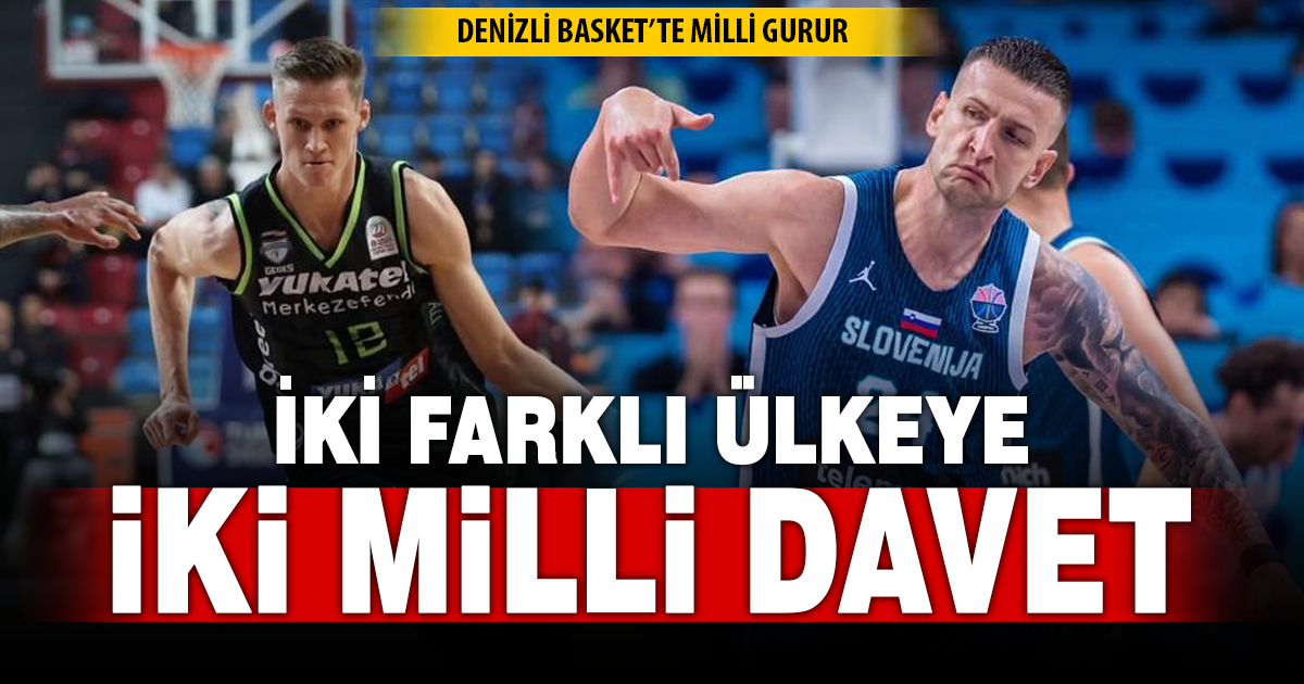 Yukatel Merkezefendi Belediyesi Denizli Basket’e 2 Milli Davet