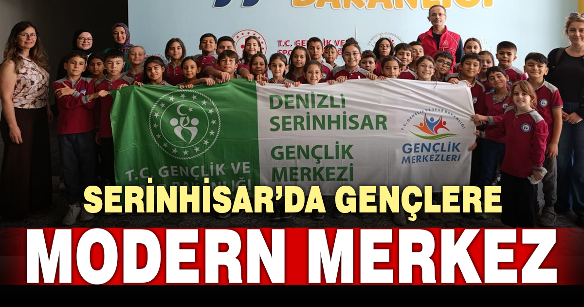 SERİNHİSAR GENÇLİK MERKEZİ HİZMETE GİRDİ