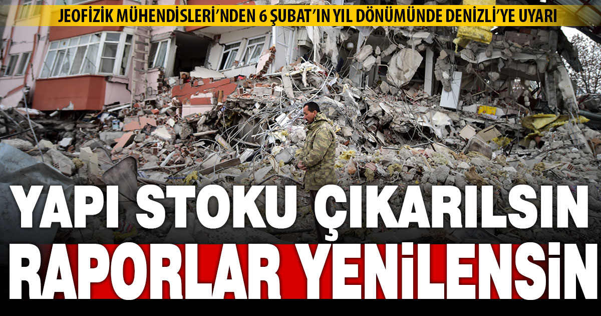 Jeofizik mühendislerinden 6 Şubat’ın yıl dönümünde Denizli’ye uyarı