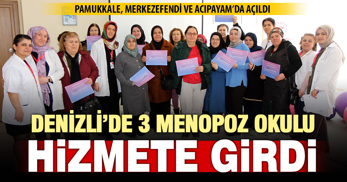 Denizli’de 3 Sağlıklı Menopoz Okulu hizmete girdi