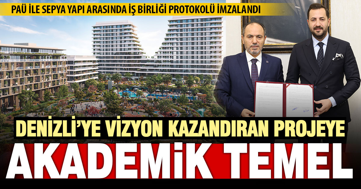 Pamukkale Üniversitesi ile Sepya Yapı arasında iş birliği protokolü imzalandı
