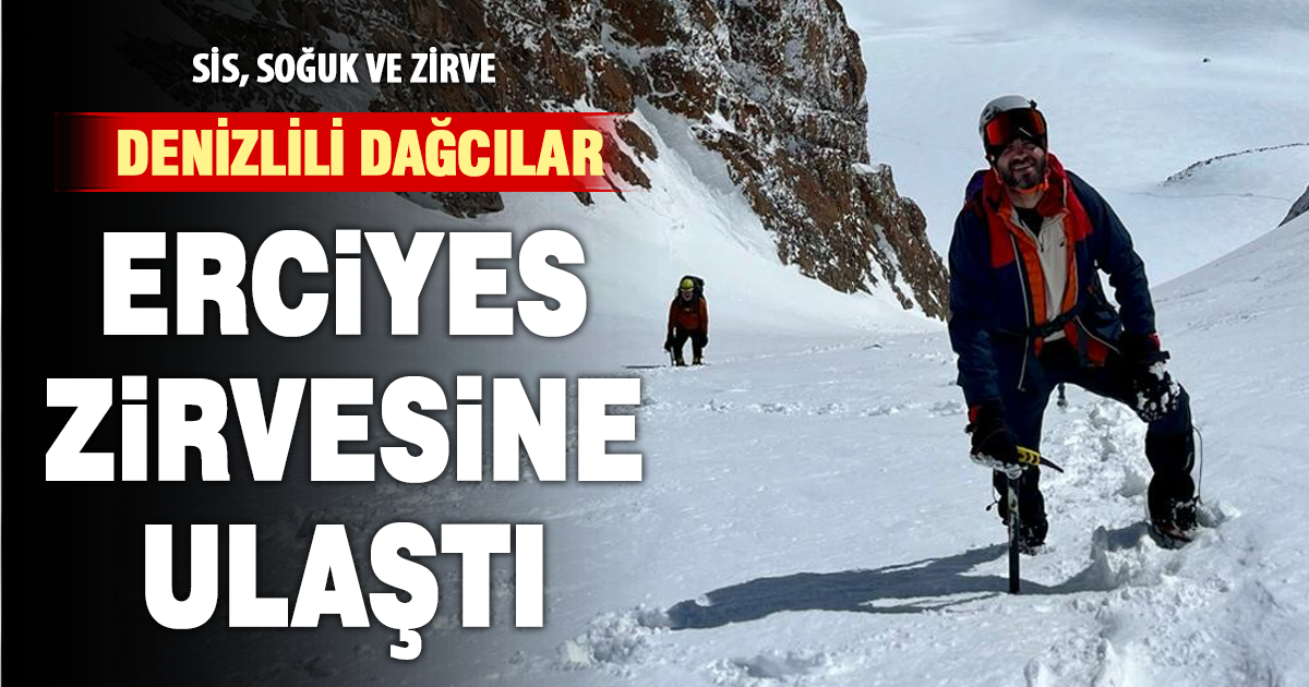Erciyes Dağı’na Denizlili Dağcılardan başarılı tırmanış