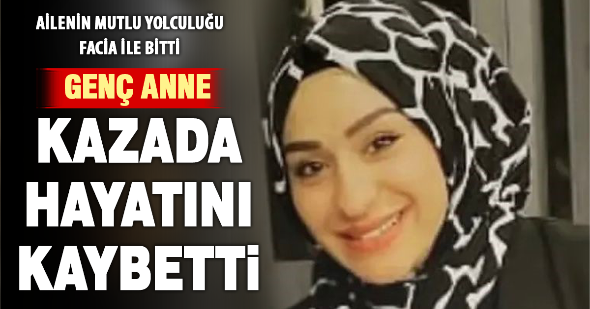 Tarlaya uçan otomobilde anne hayatını kaybetti, eşi ve çocuğu yaralandı 
