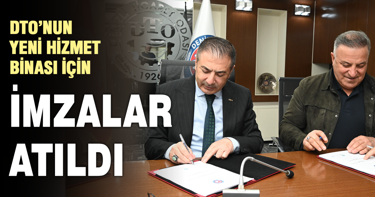 DTO’nun yeni binası için imzalar atıldı