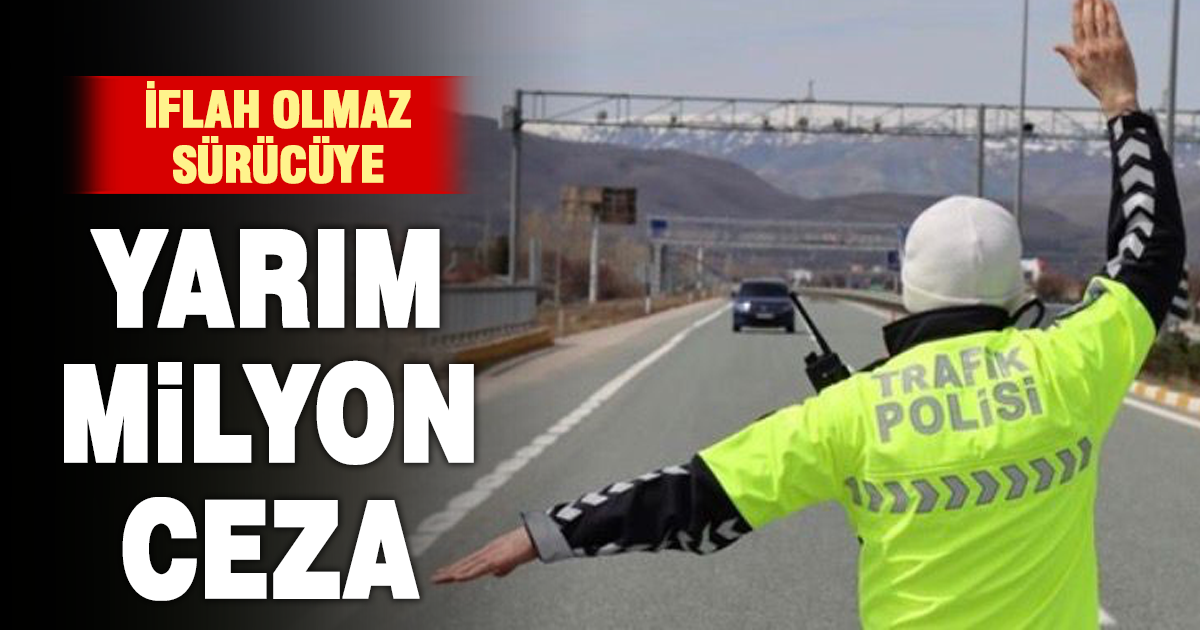 Polisin ‘dur’ ihtarını uymayan ehliyetsiz sürücüye 542 bin lira ceza 
