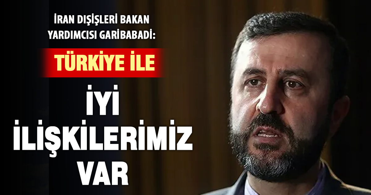 İran’dan Türkiye mesajı: “Hedef almamız için hiçbir sebep yok”
