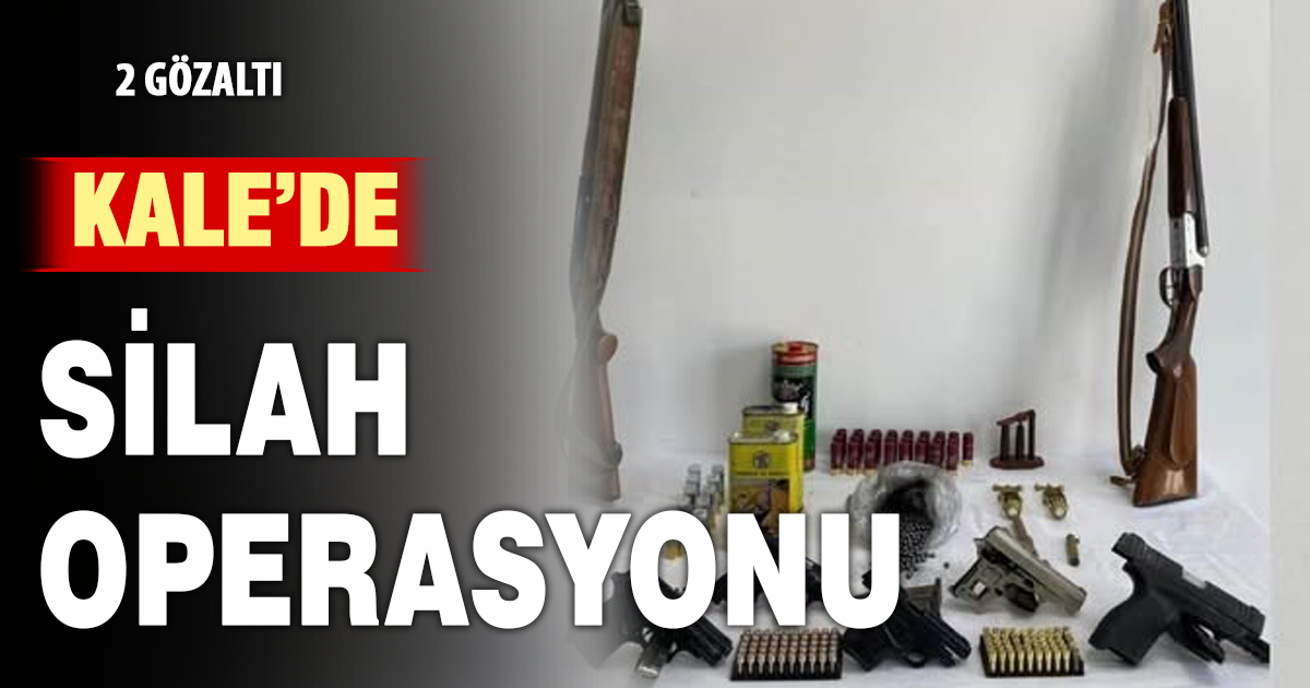  Kale’de düzenlen silah operasyonunda 2 şüpheli yakalandı 