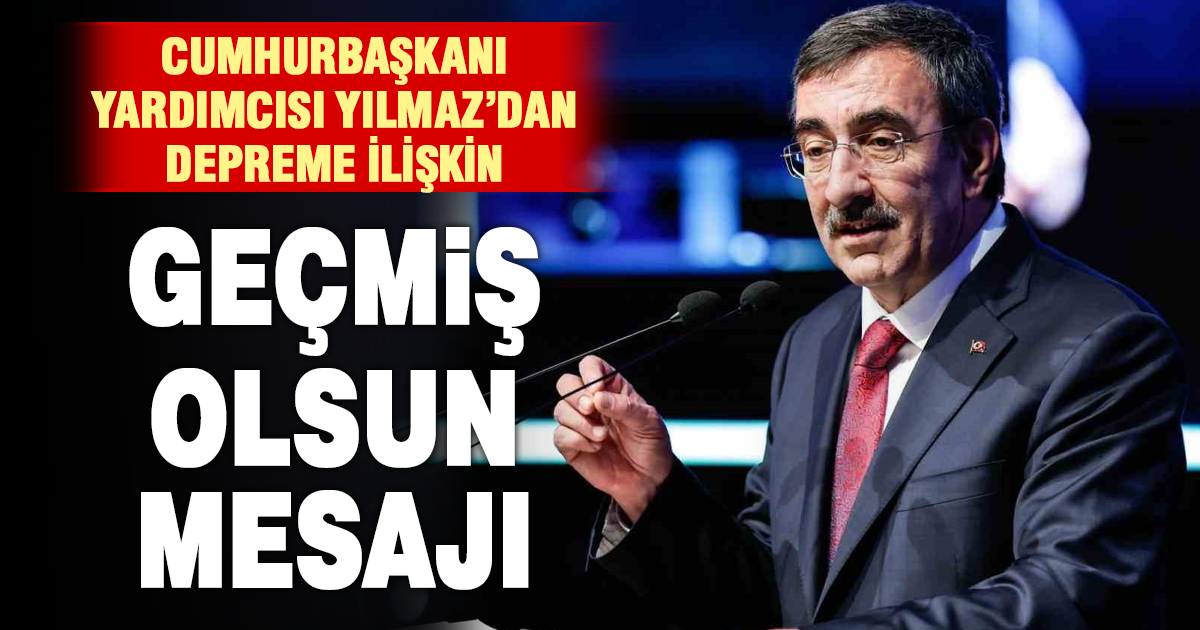 Cumhurbaşkanı Yardımcısı Cevdet Yılmaz’dan Denizli depremi mesajı