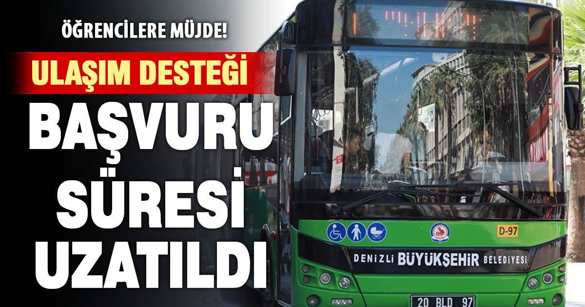 Ulaşım desteği başvuruları uzatıldı