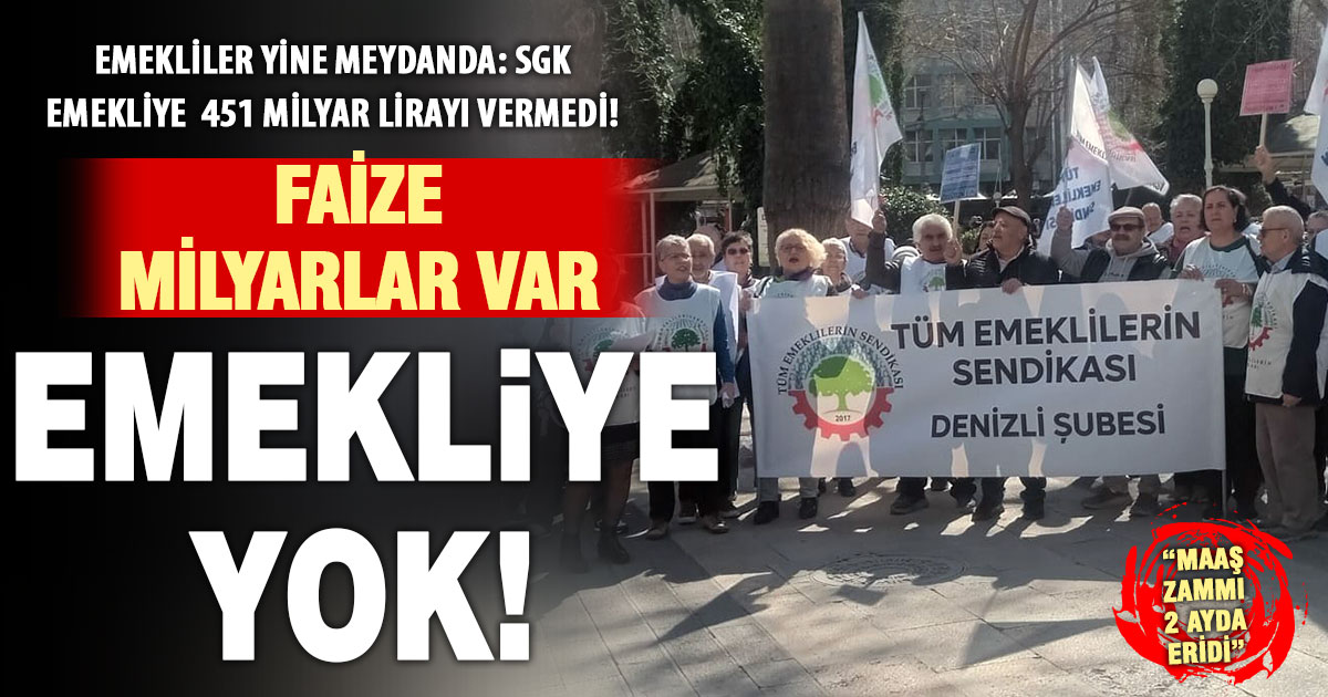 Emekliler meydanda: Faize milyarlar var, emekliye gelince yok!