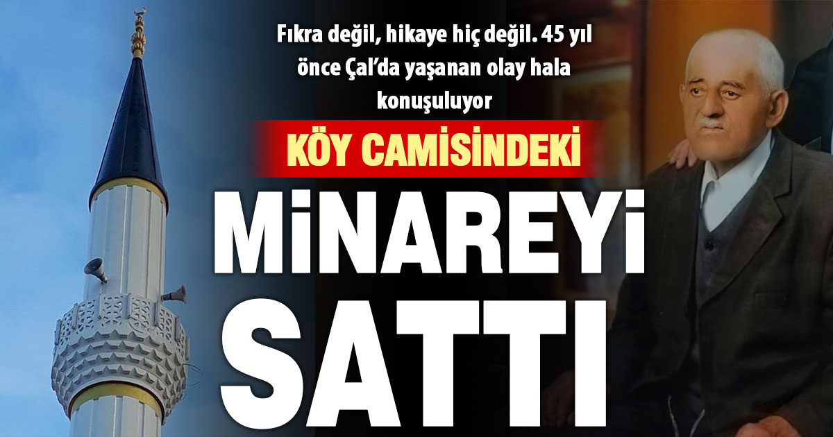 Caminin minaresini satan köylünün öyküsü