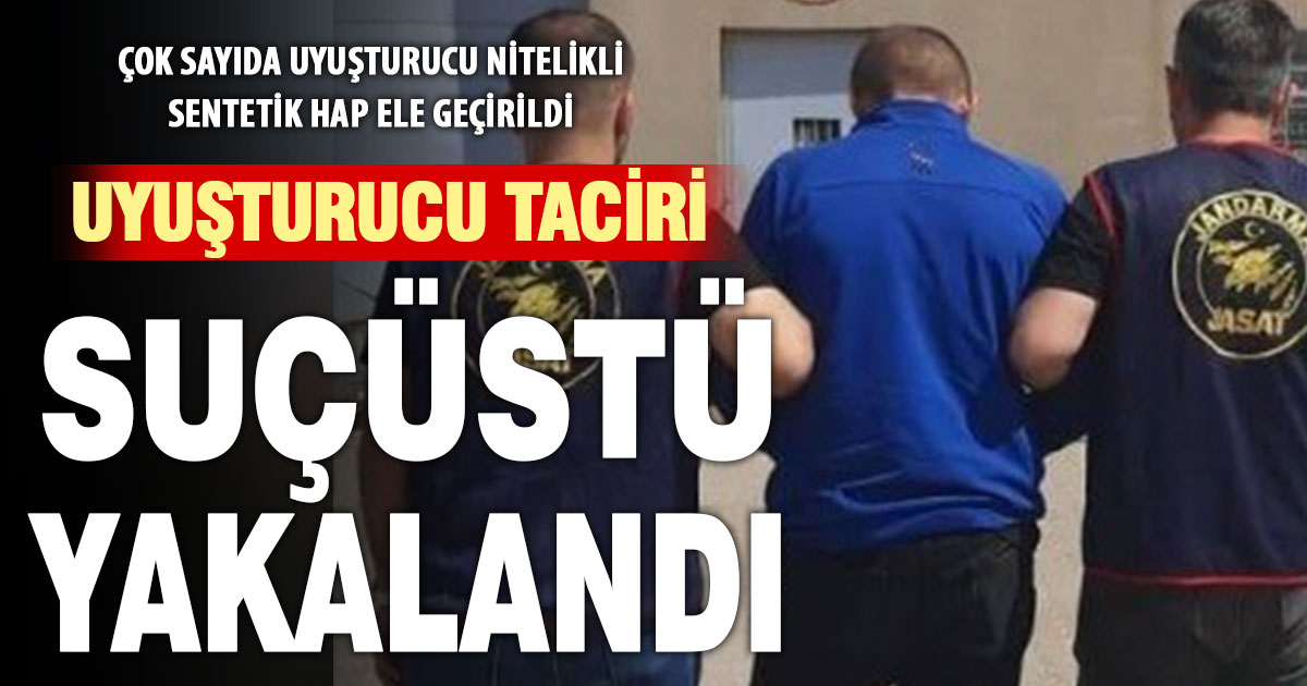 Uyuşturucu taciri suçüstü yakalandı