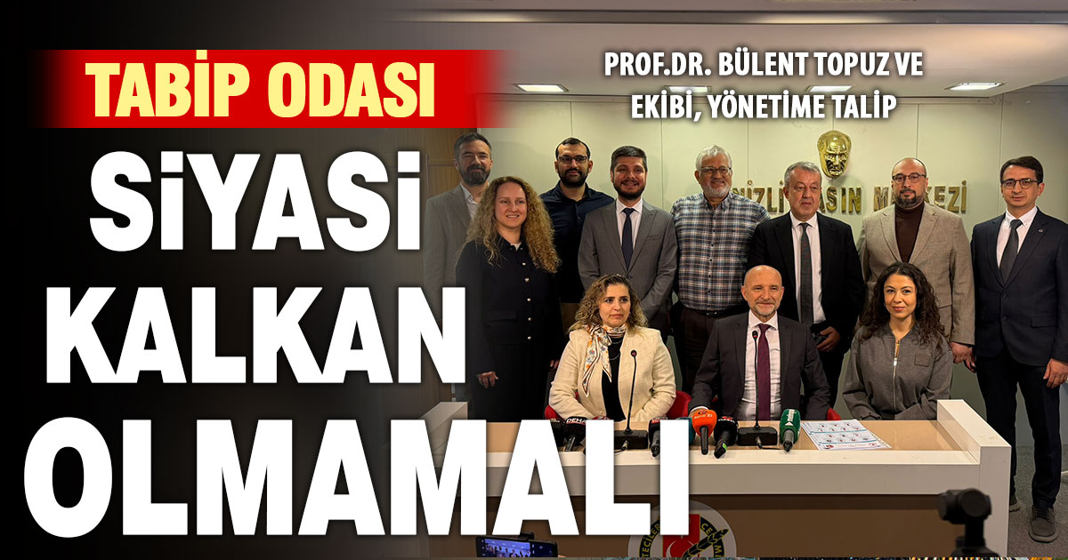 Prof.Dr. Bülent Topuz, Değişim ve Yenilik Hareketi ile Tabip Odası’nda başkanlığa aday