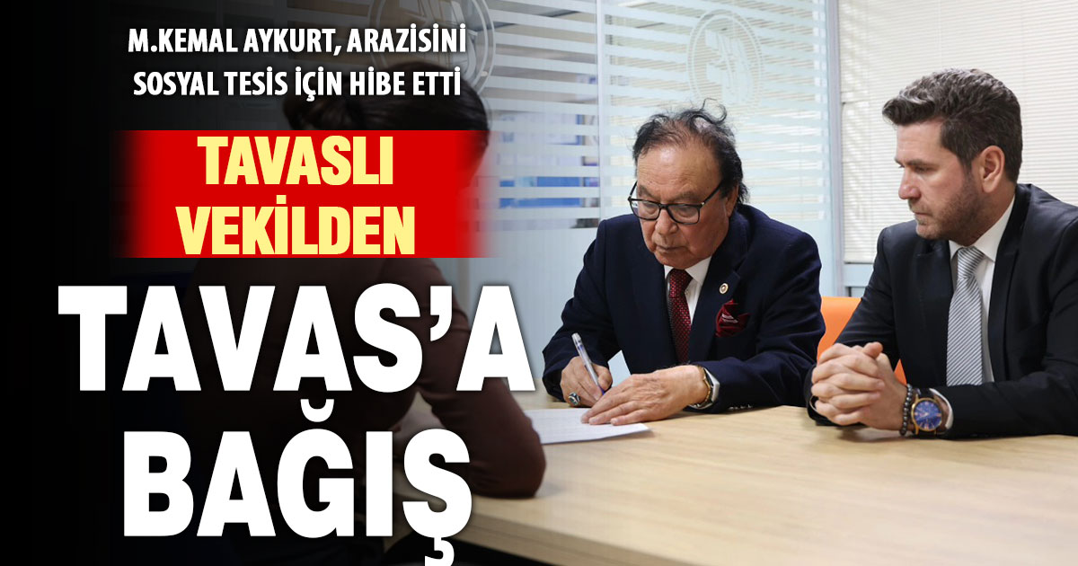 Tavaslı eski milletvekili Aykurt, belediyeye arsa bağışladı