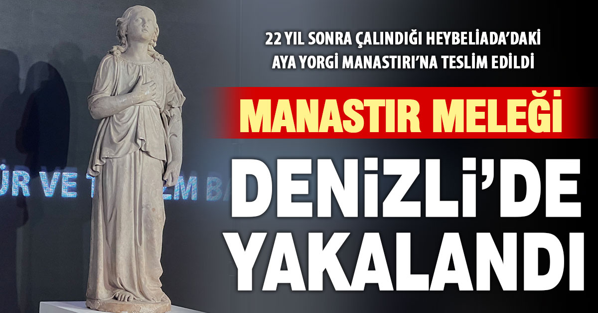 Denizli’de ele geçirilen Melek Heykeli, çalındığı manastıra teslim edildi
