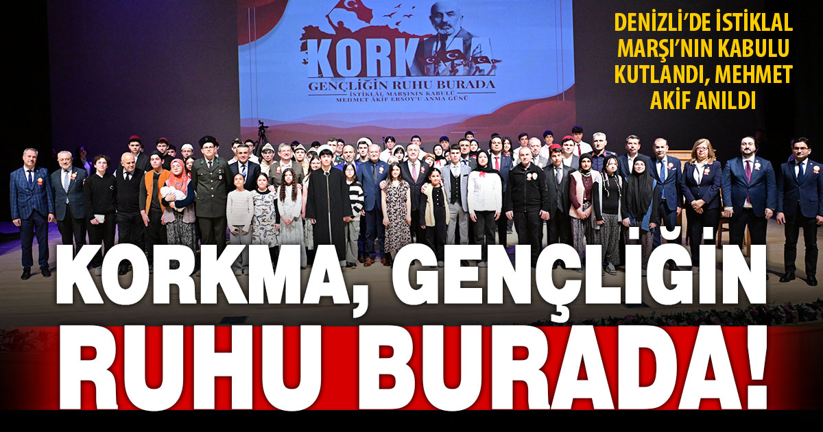 Denizli’de İstiklâl Marşı’nın kabulü ve Mehmet Akif Ersoy’u anma töreni yapıldı