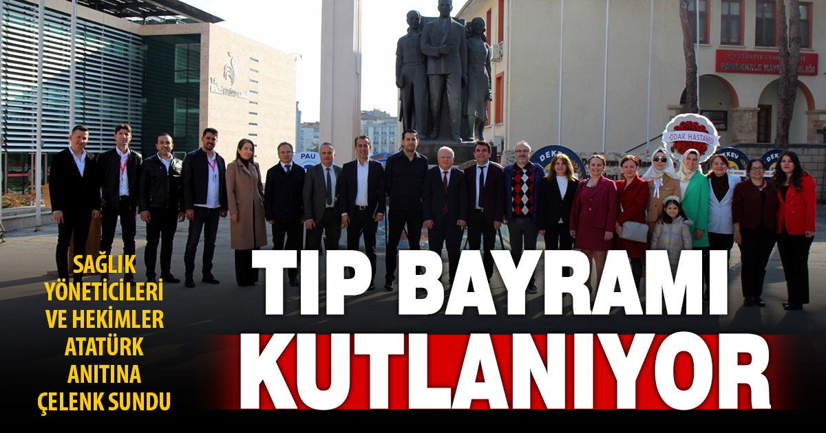 Denizli’de tıp bayramı kutlamaları yapılıyor