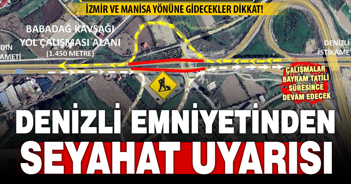İzmir ve Manisa yönüne gideceklere yol çalışması uyarısı