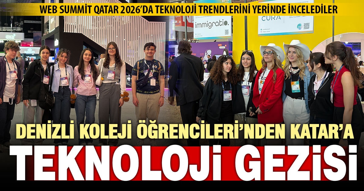 Denizli Koleji Öğrencileri Web Summit Qatar 2026’da global teknoloji trendlerini yerinde inceledi