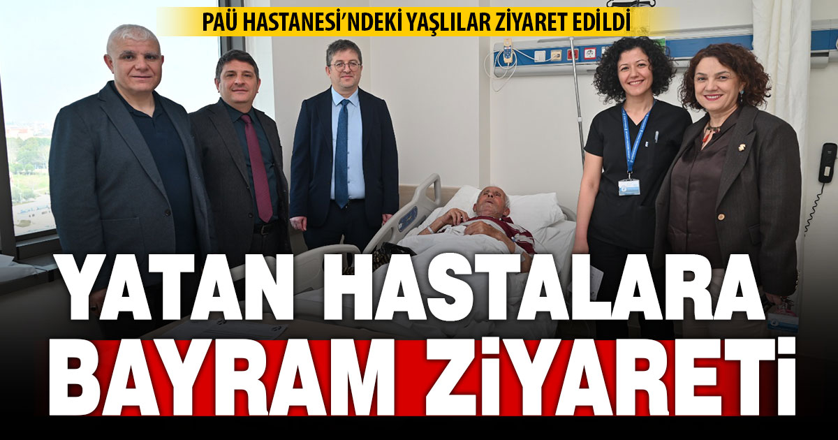 PAÜ Hastanelerinde yaşlılara bayram ziyareti