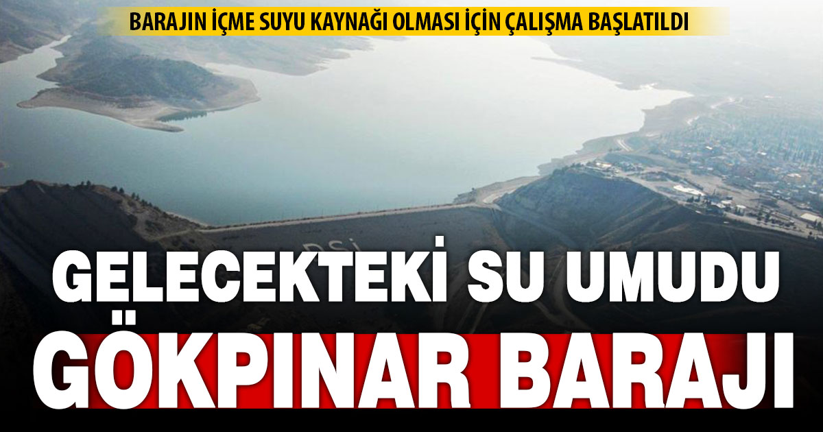 Denizli’nin gelecekteki su umudu Gökpınar Barajı olacak