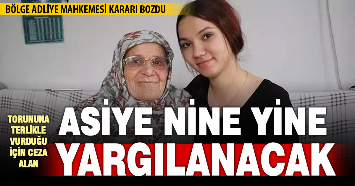 Toruna terlikle vurduğu için ceza alan anneanne yeniden yargılanacak