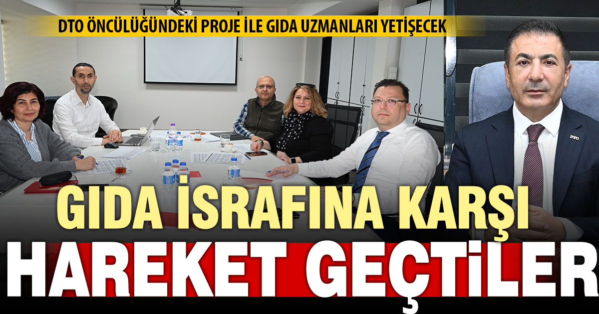 DTO öncülüğünde gıda israfına karşı önemli girişim