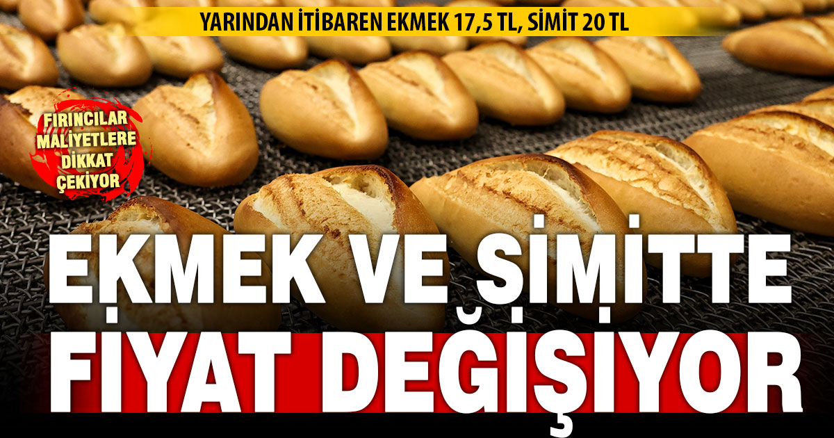 Denizli’de ekmek ve simitte tarife yarın değişiyor: Fırıncılar maliyetlere dikkat çekiyor