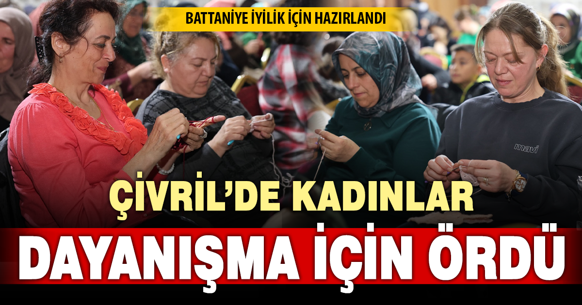 Çivril’de kadınlar dayanışma için ördü