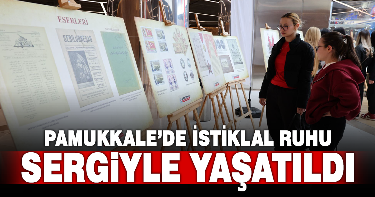 PAMUKKALE’DE İSTİKLAL RUHU ÖZEL SERGİYLE YAŞATILDI