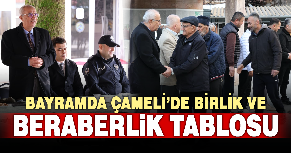 Çameli’nde bayramlaşma programı yoğun katılımla gerçekleşti