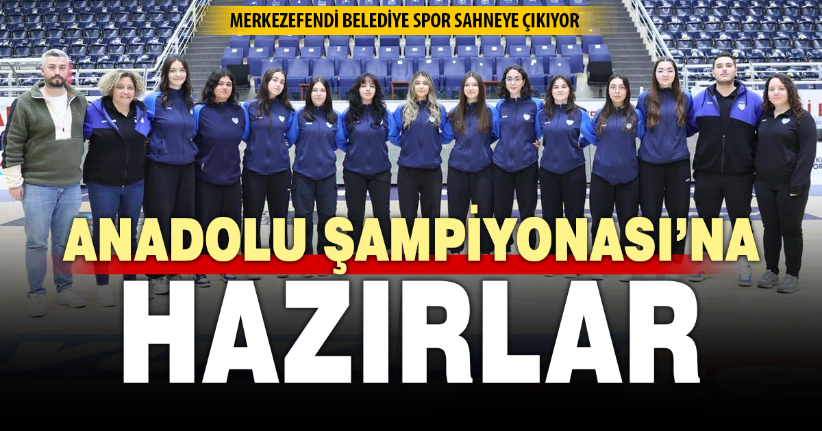 Merkezefendi Belediye Spor Anadolu Şampiyonası’nda iddialı