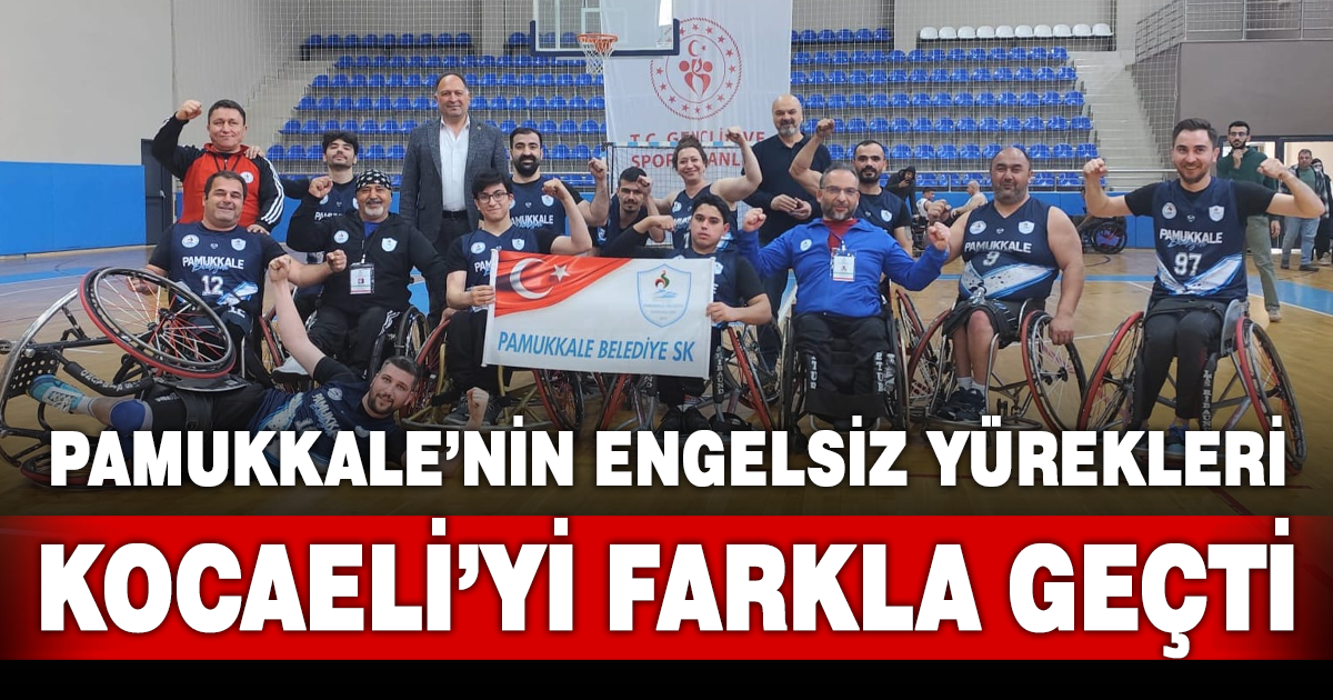 PAMUKKALE’NİN “ENGELSİZ YÜREKLERİ” 1. LİG A GRUBU’NDA LİDERLİĞE YÜKSELDİ