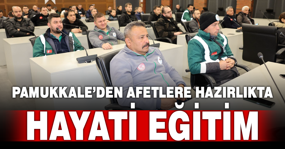 PAMUKKALE BELEDİYESİ’NDEN HAYATİ EĞİTİM: AFETLERDE BESLENME STRATEJİLERİ