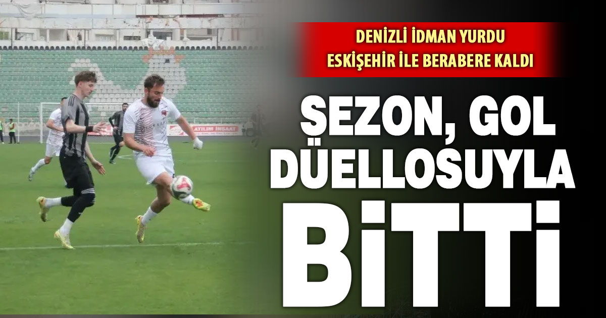Denizli İdman Yurdu sezonu beraberlikle tamamladı