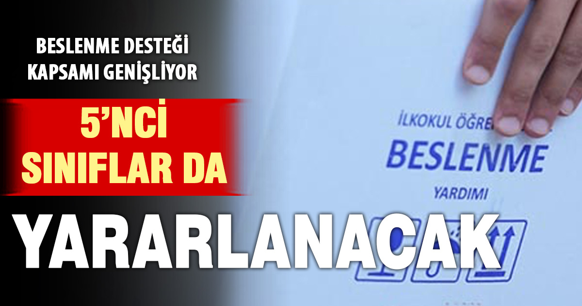 Denizli’de 5’nci sınıfa giden öğrenciler de beslenme desteğinden yararlanabilecek