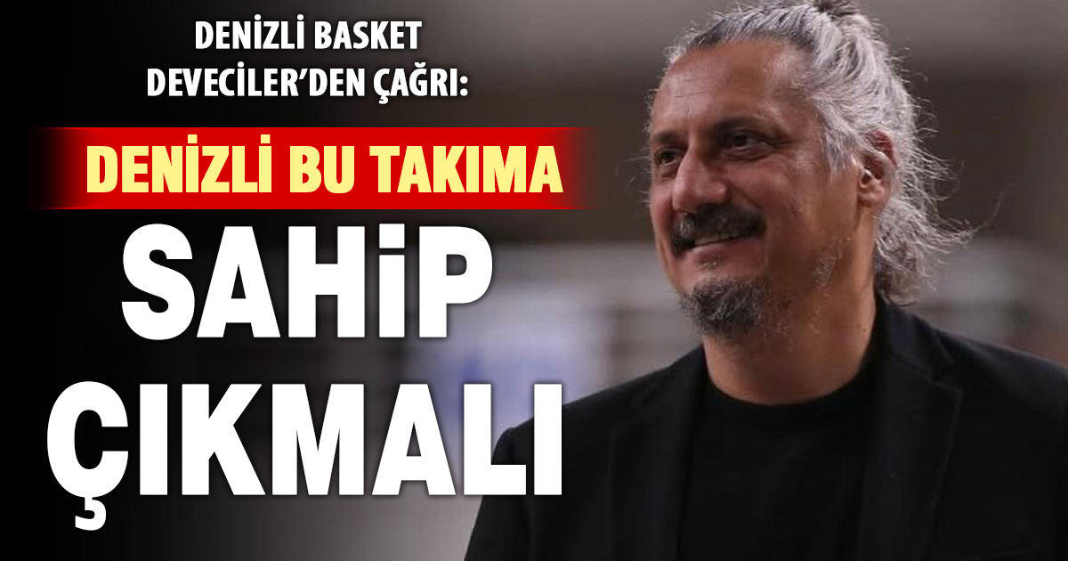 Denizli’de basketbol çağrısı: “Bu hikayeye şehir olarak ortak olma zamanı”