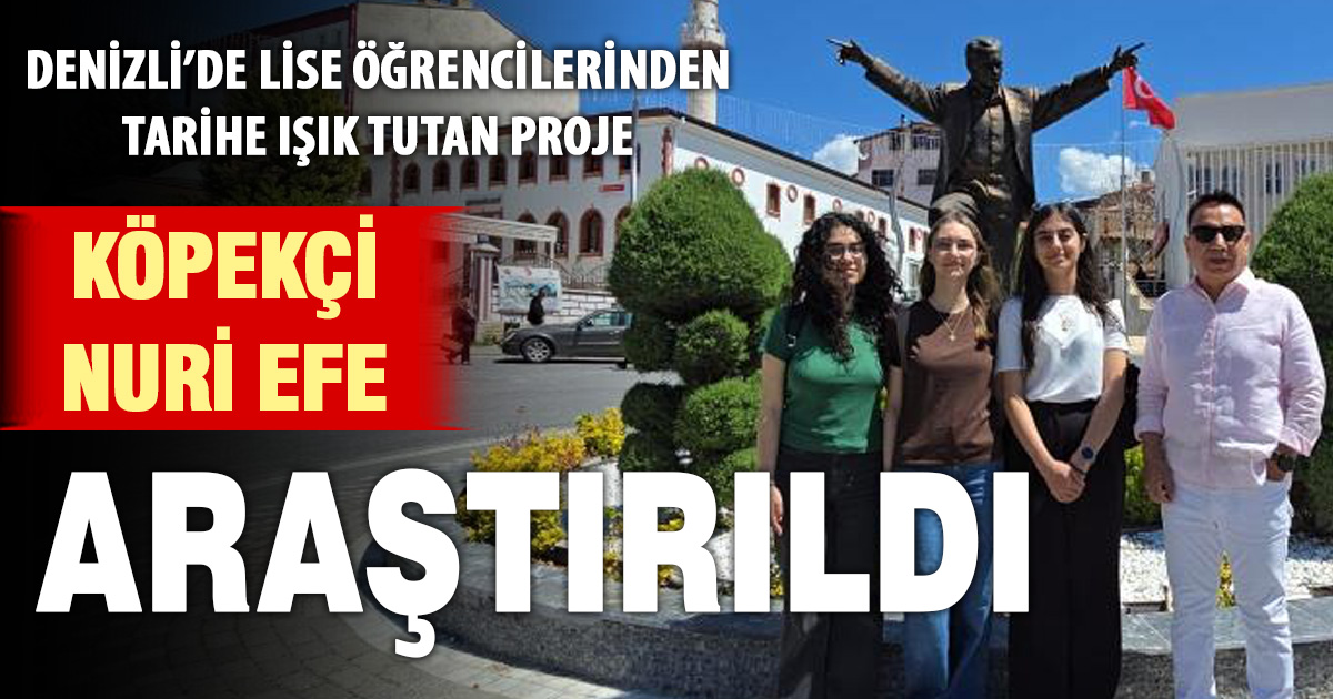 Milli Mücadele kahramanı Köpekçi Nuri Efe’nin hayatı araştırma konusu oldu