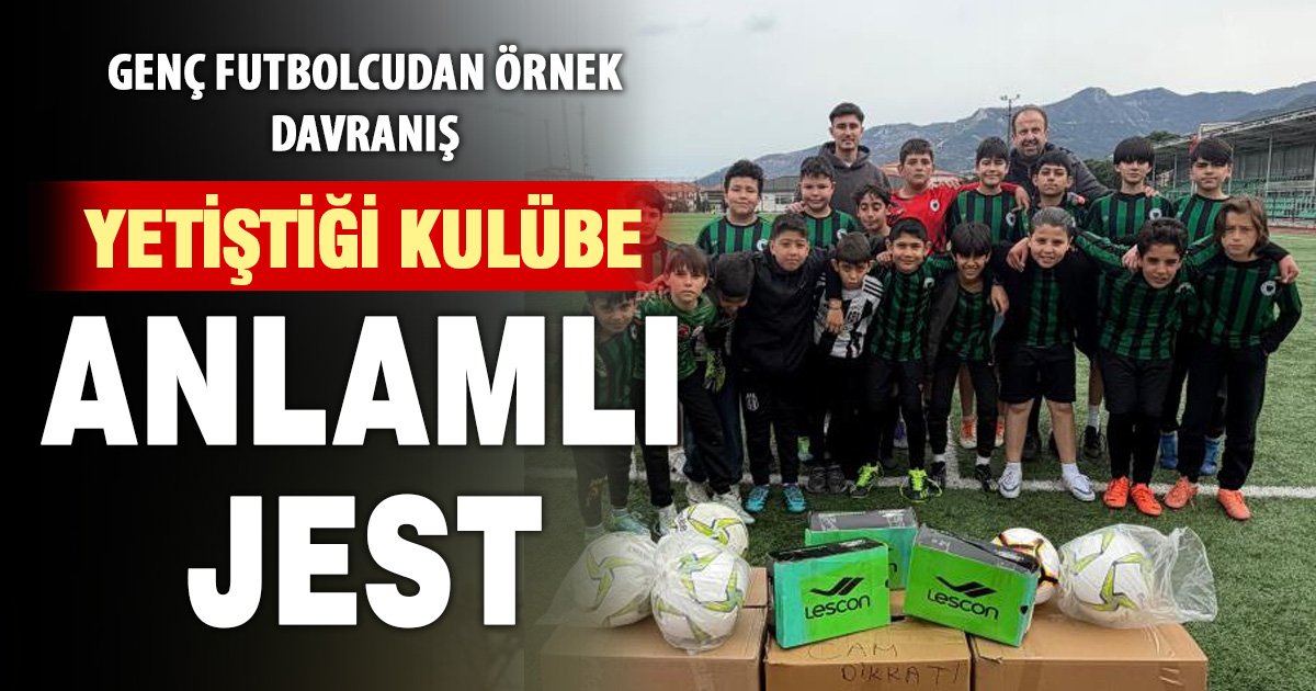  Genç sporcudan ahde vefa örneği 